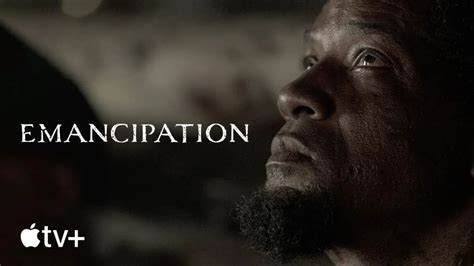 Emancipation — Official Trailer .
